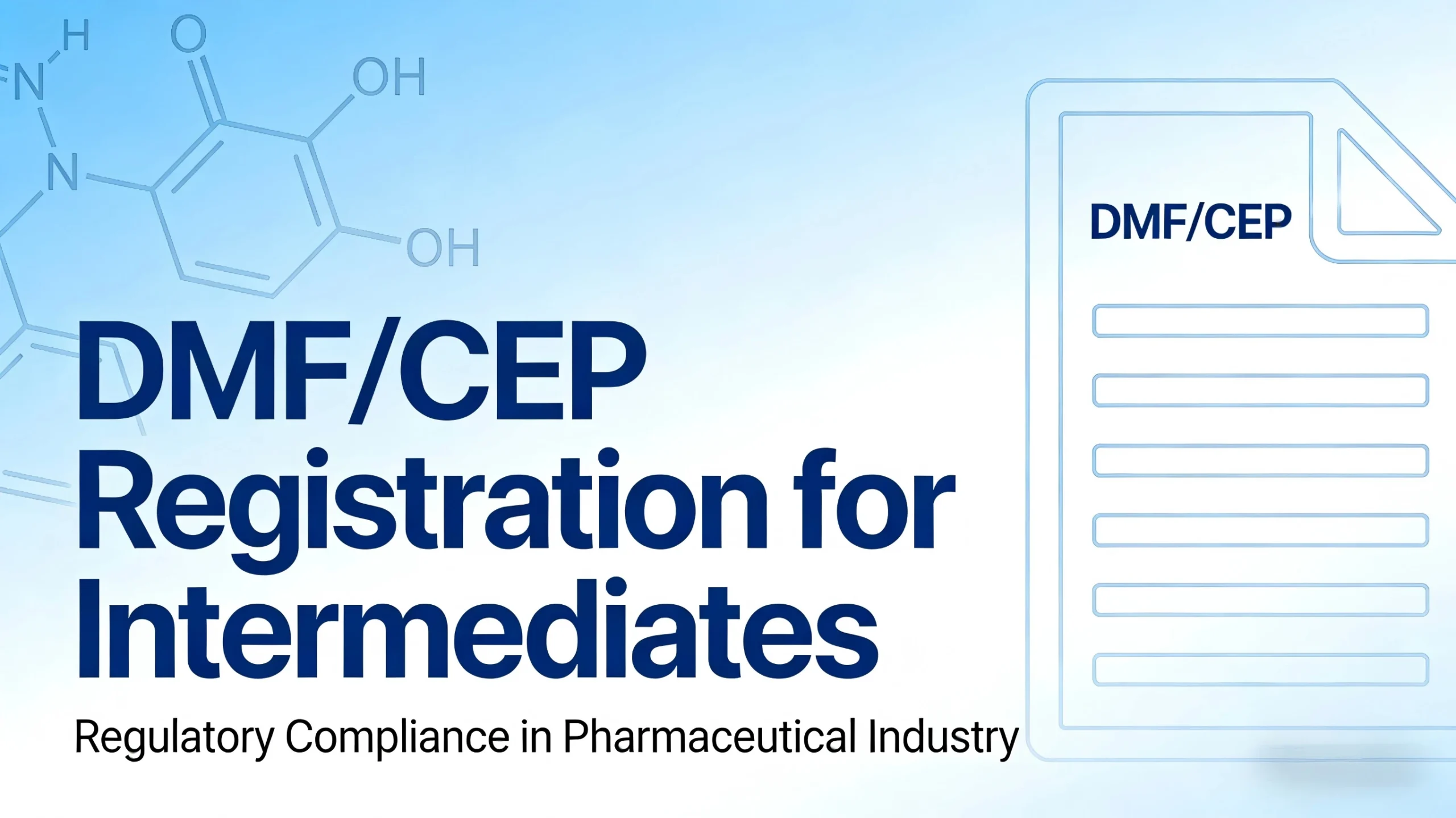 Horizontal English cover for essential documentation guide of pharmaceutical intermediates DMF and CEP regulatory submission, regulatory compliance and quality control focus